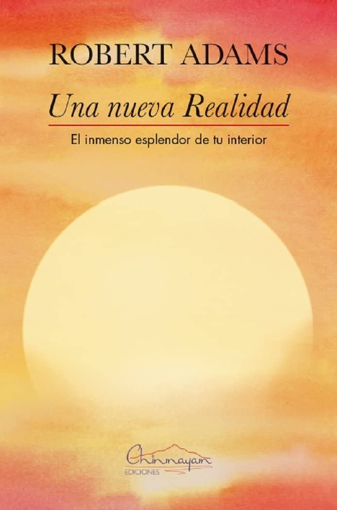 Una nueva realidad: El inmenso esplendor de tu interior Philosophy