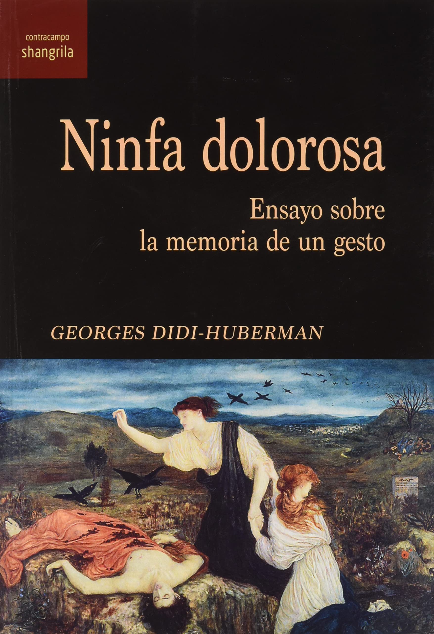 Ninfa dolorosa : ensayo sobre la memoria de un gesto Philosophy
