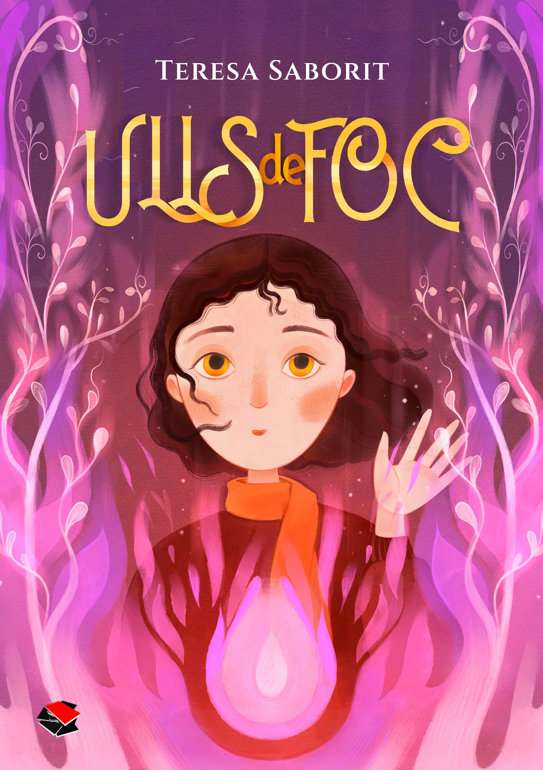 Ulls de foc: Una novel·la de fantasia, aventures i viatges en el temps book