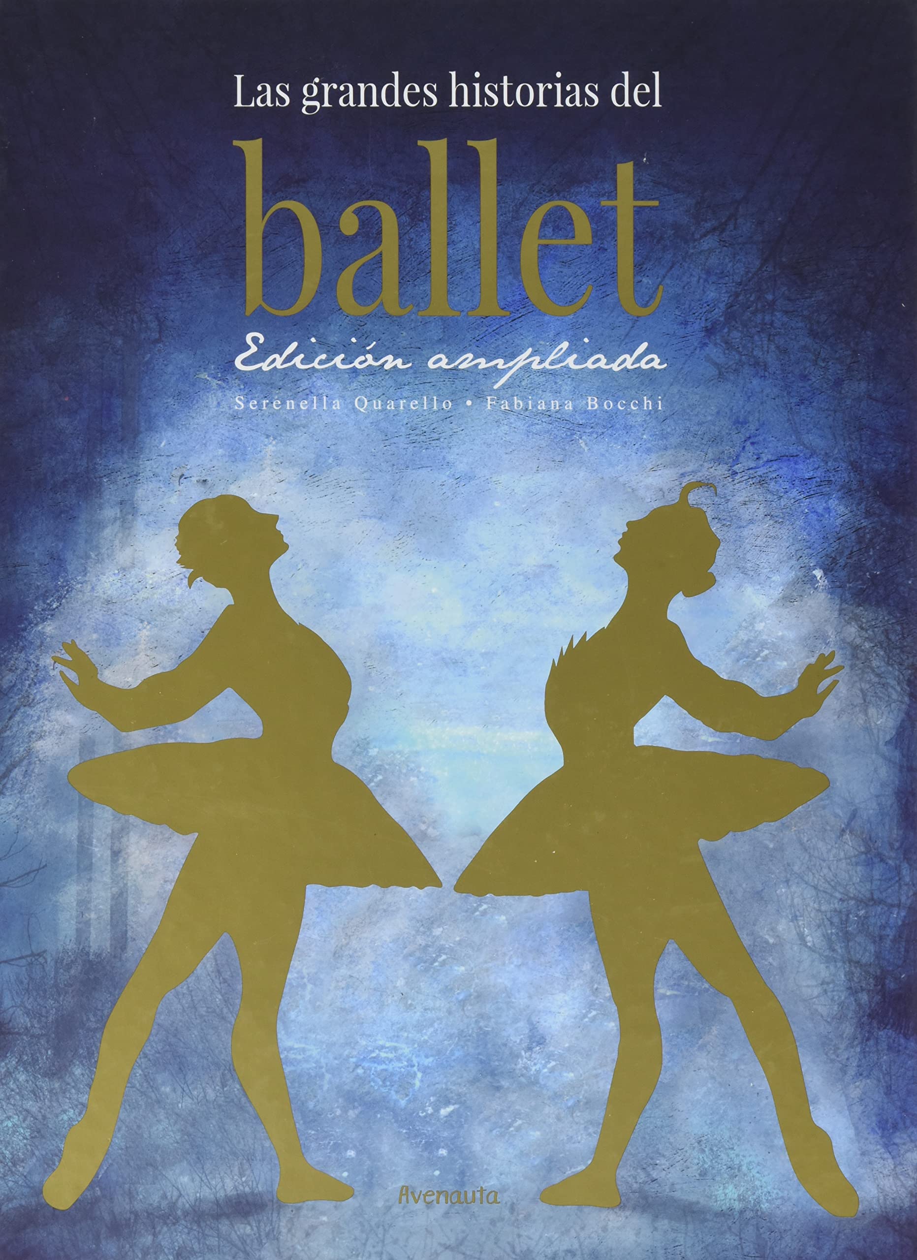 Las grandes historias del ballet. Edición ampliada Film, Art & Culture
