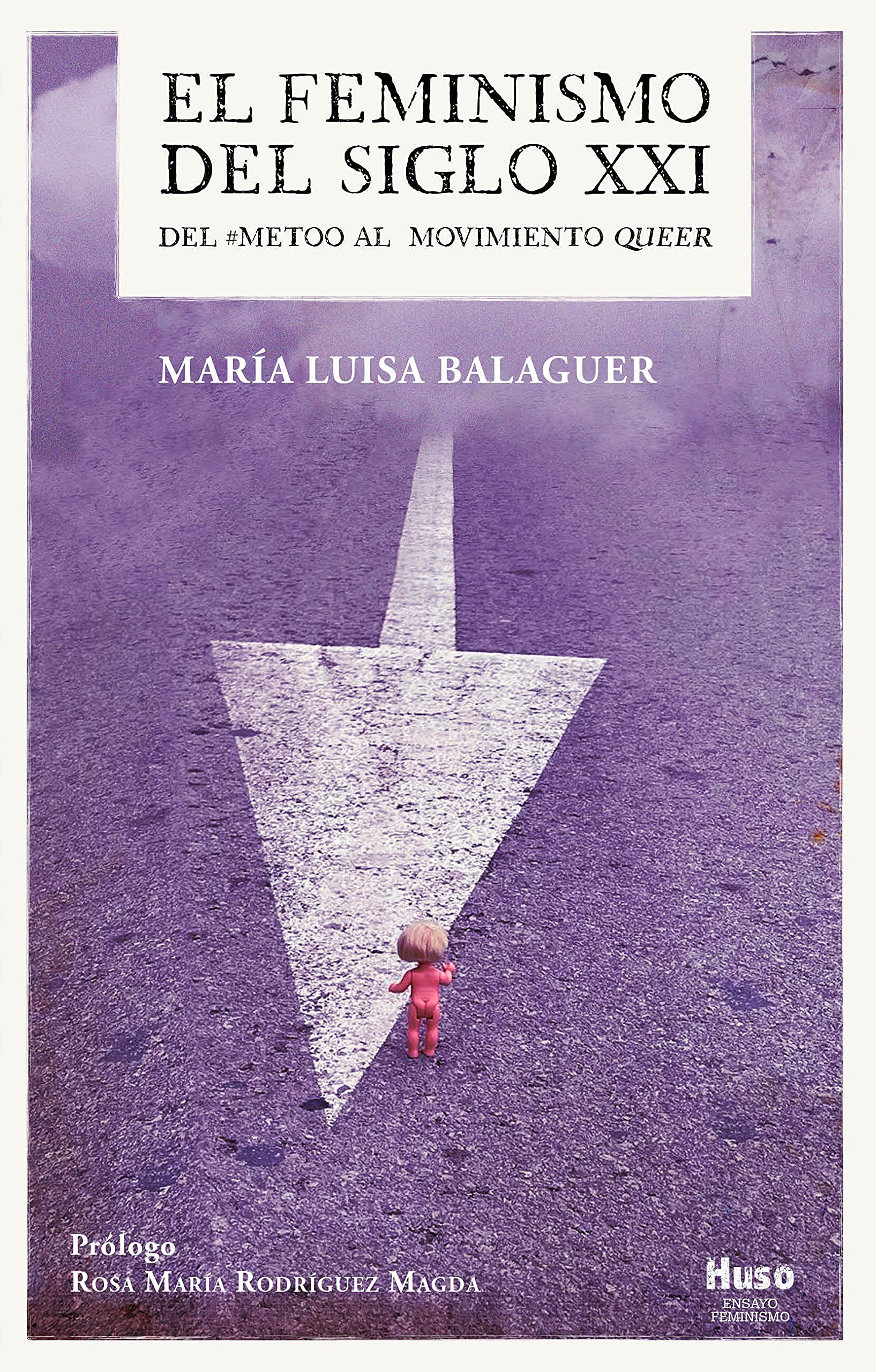 El feminismo del siglo XXI: Del #MeToo al movimiento queer book