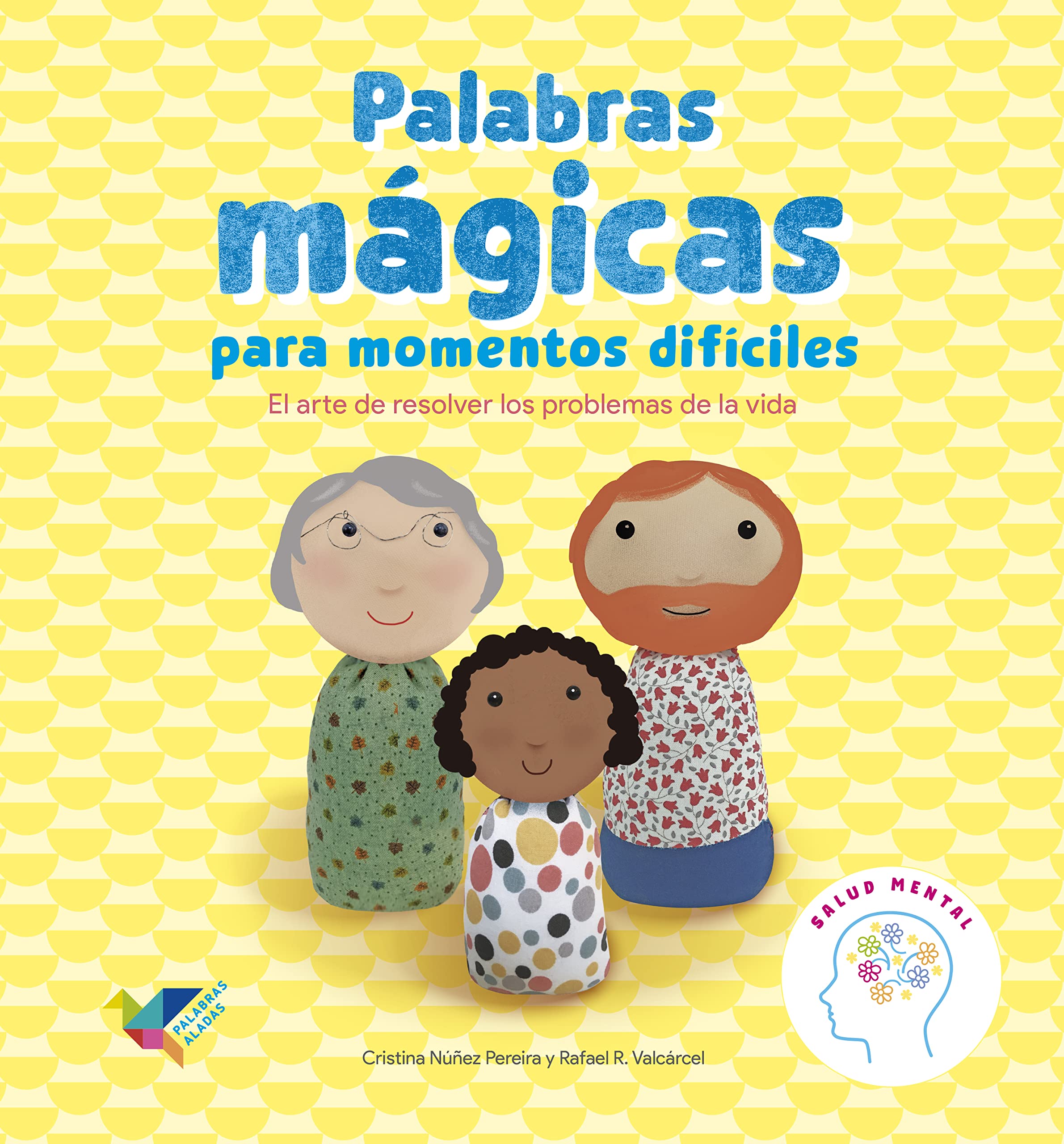 Palabras mágicas para momentos difíciles: El arte de resolver los problemas de la vida Non-fiction