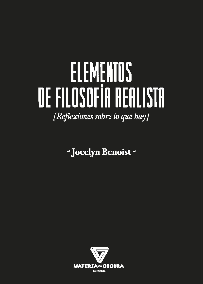 ELEMENTOS DE FILOSOFÍA REALISTA: Reflexiones sobre lo que hay Philosophy