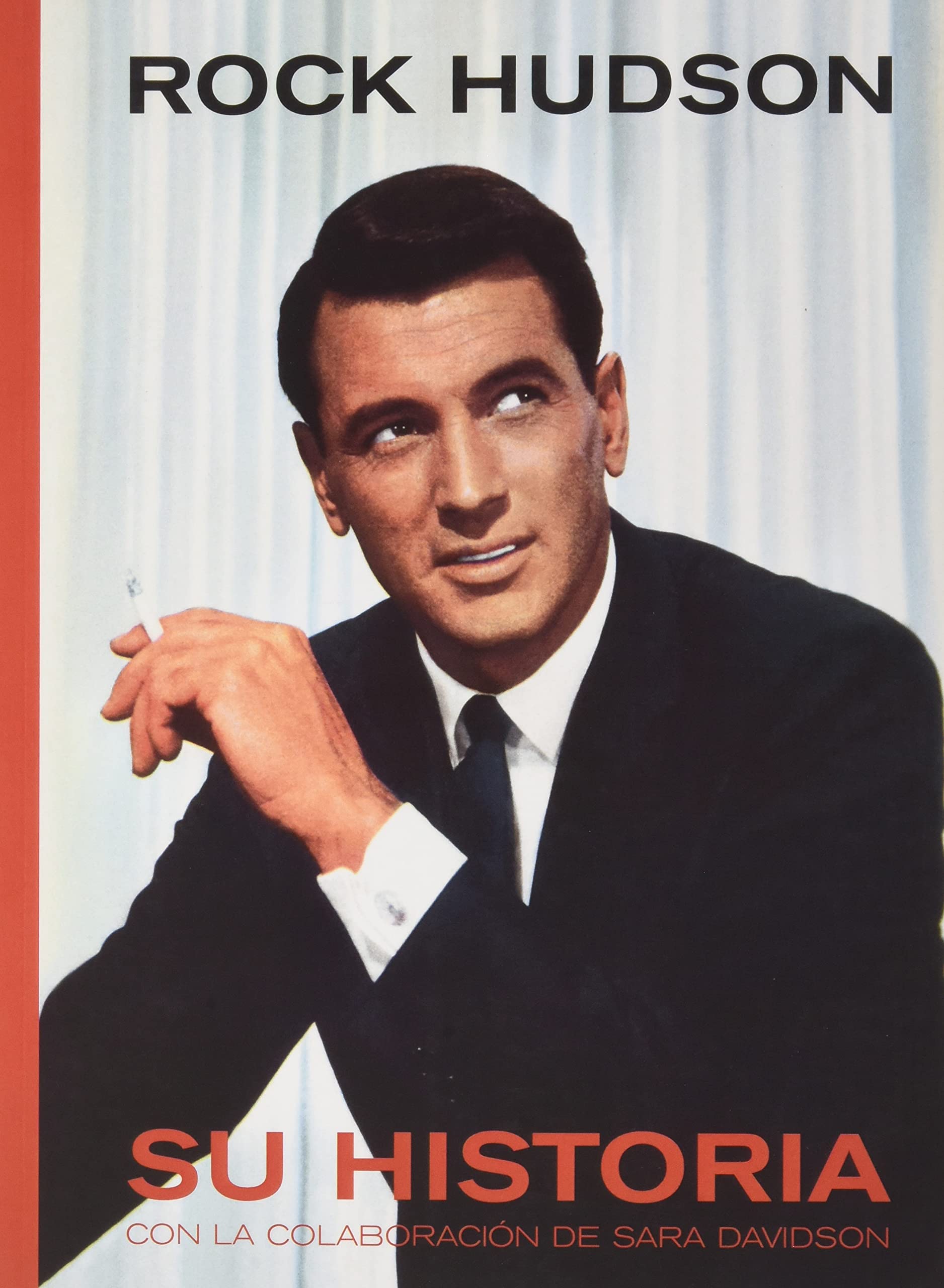 Rock Hudson: Su historia (Vidas de Papel, Band 7) Film, Art & Culture