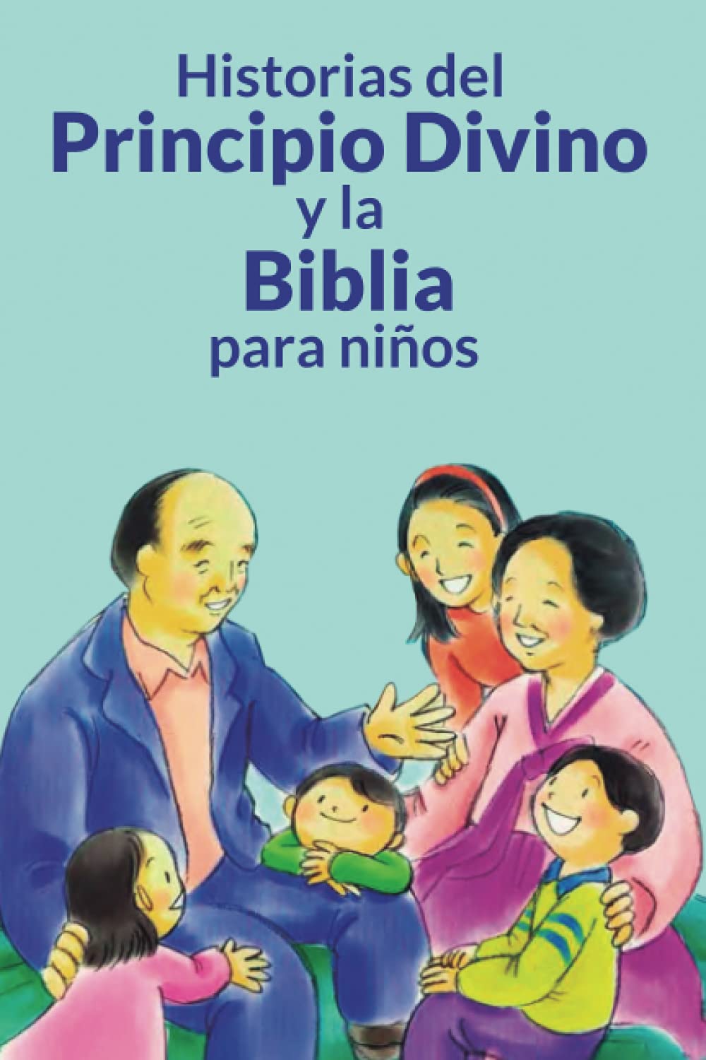 Historias del Principio Divino y la Biblia para niños Religion & Esotericism