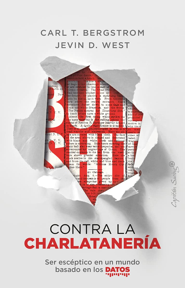Bullshit: contra la charlatanería: Ser escéptico en un mundo basado en los datos book