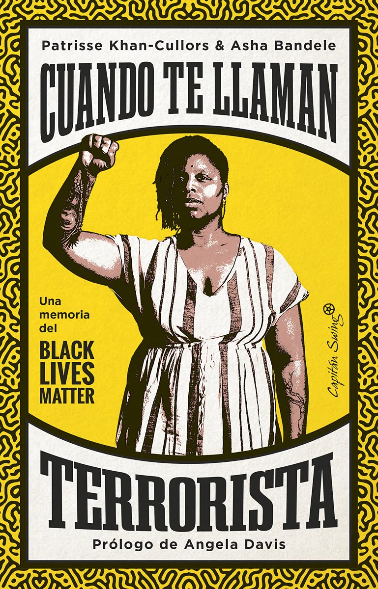 Cuando te llaman terrorista: Una memoria del Black Lives Matter book