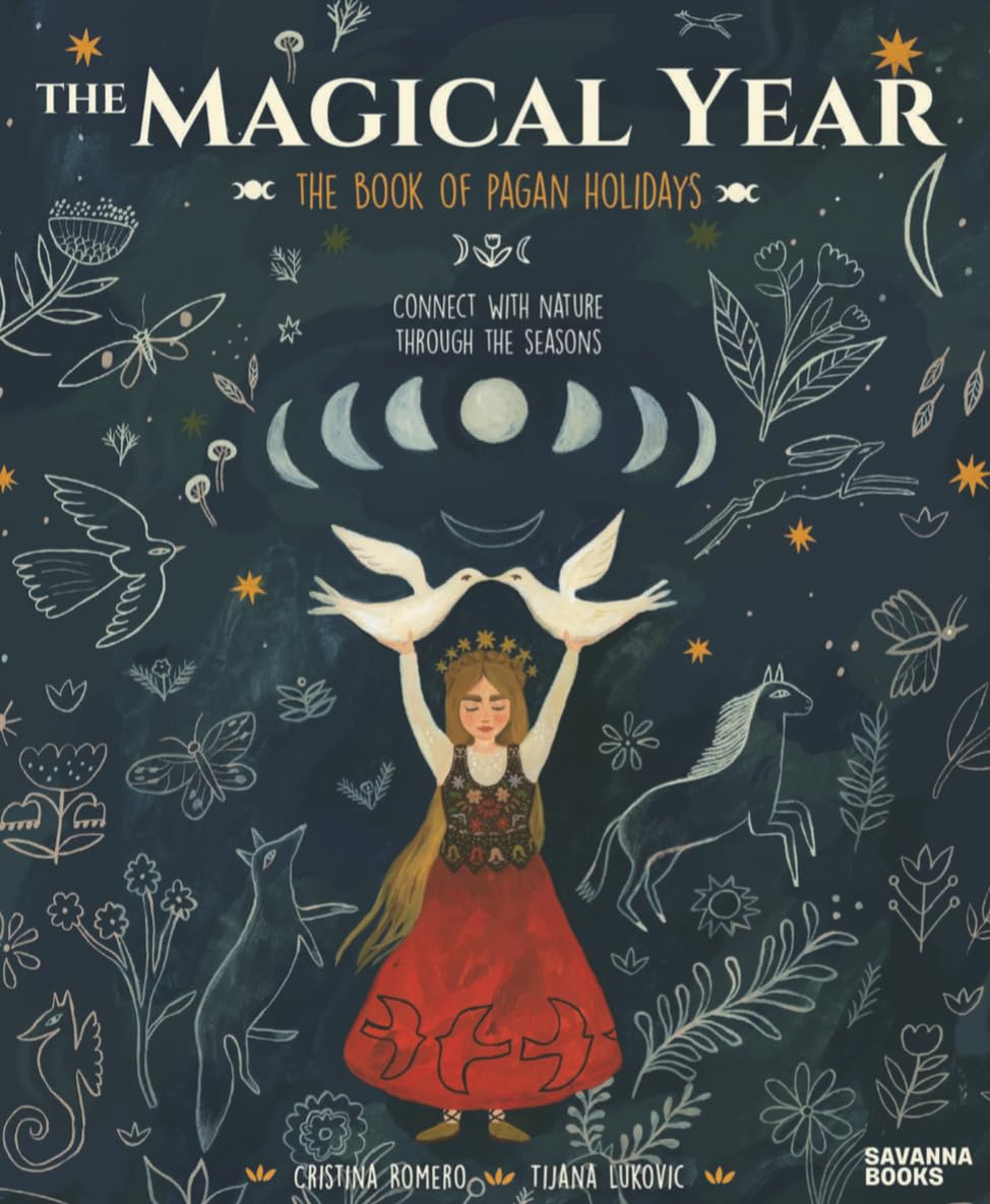 The Magical Year: The book of pagan holidays Religion & Esotericism