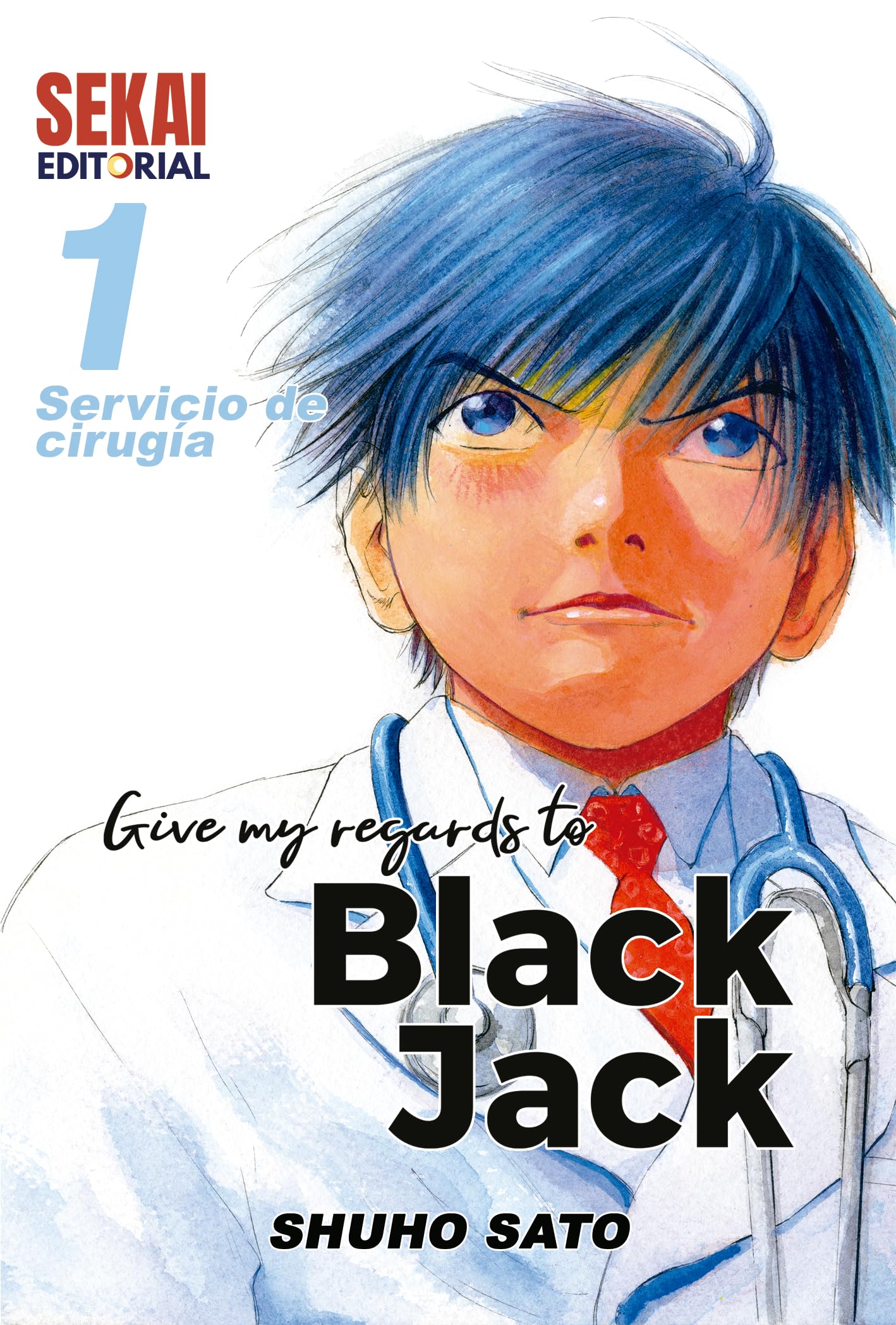 Give my regards to Black Jack 1: Servicio de cirugía book