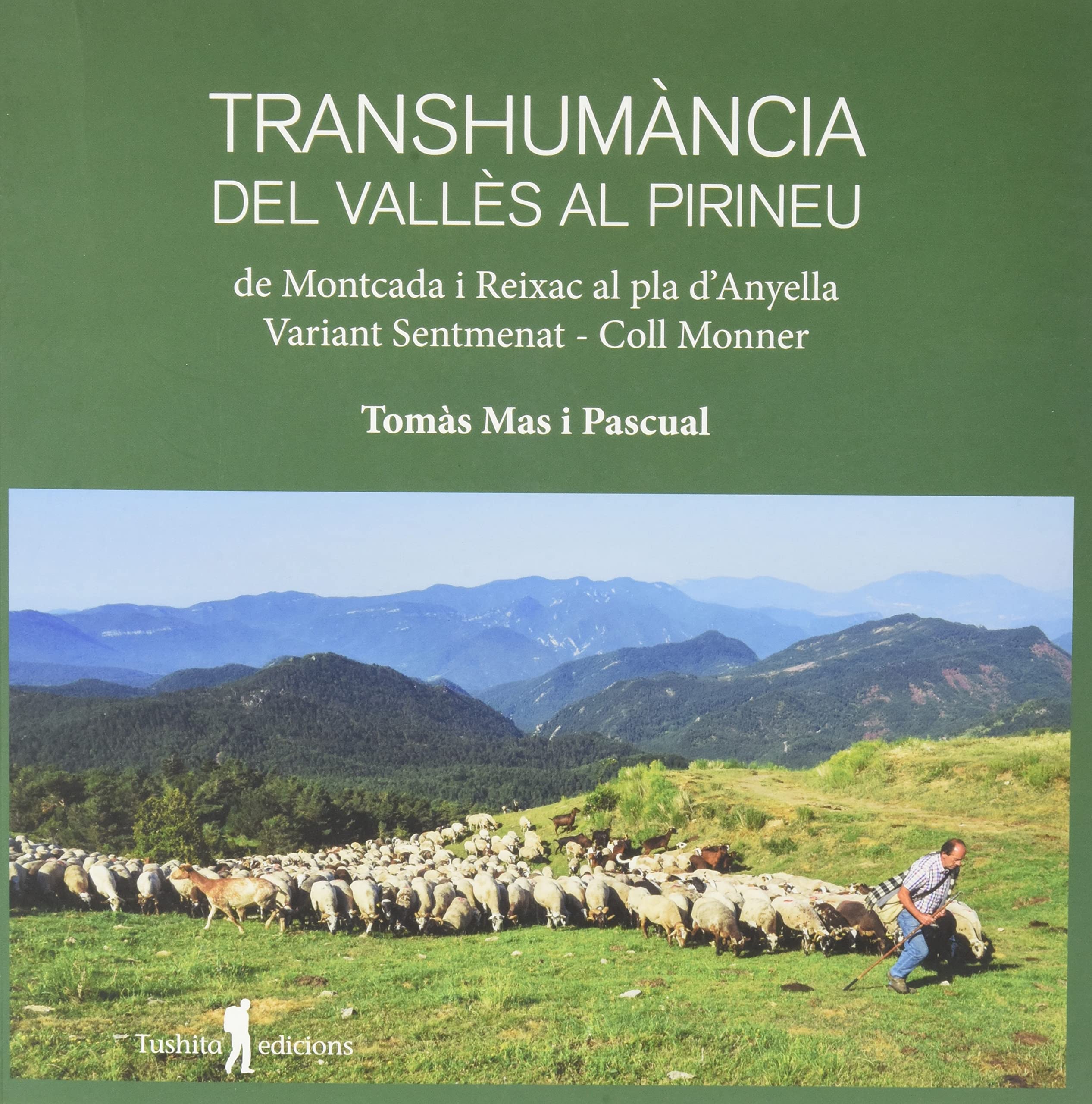 Transhumància del Vallès al Pirineu: de Montcada i Reixac al Pla d'Anyella Leisure & Fun