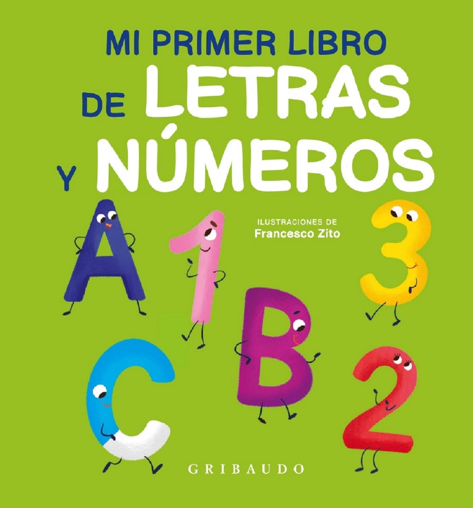 Mi primer libro de letras y números (Diviértete aprendiendo) Non-fiction