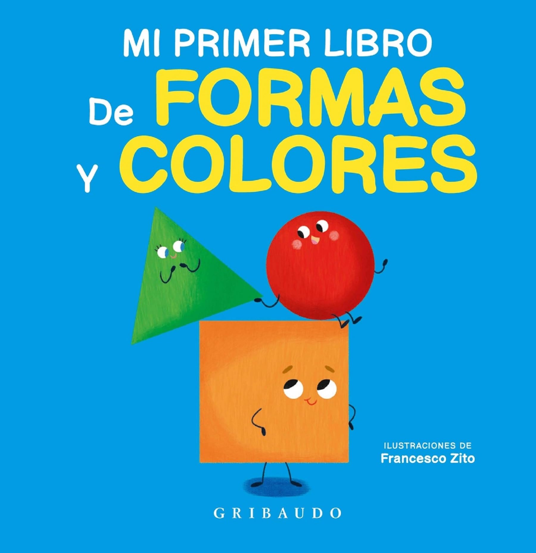 Mi primer libro de formas y colores (Diviértete aprendiendo) Non-fiction