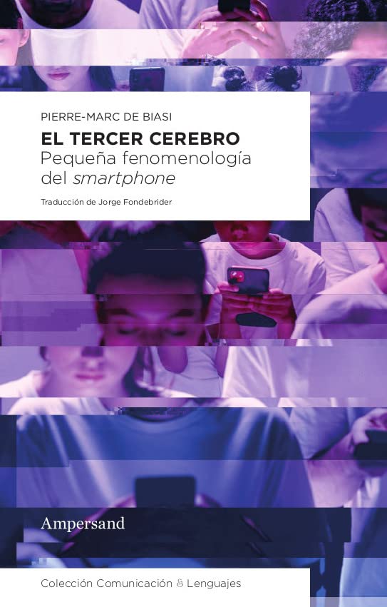 El tercer cerebro: Pequeña fenomenología del smartphone book