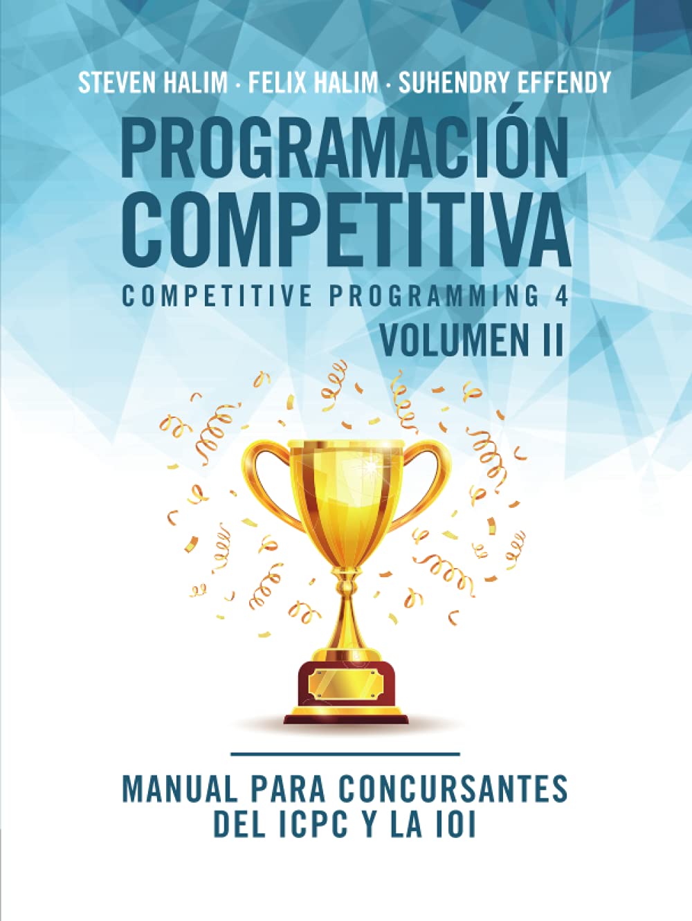 Programación competitiva (CP4) - Volumen II: Manual para concursantes del ICPC y la IOI Computer Science