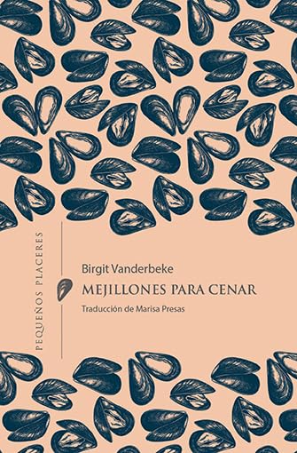 Mejillones para cenar (Pequeños Placeres, Band 17) Contemporary literature