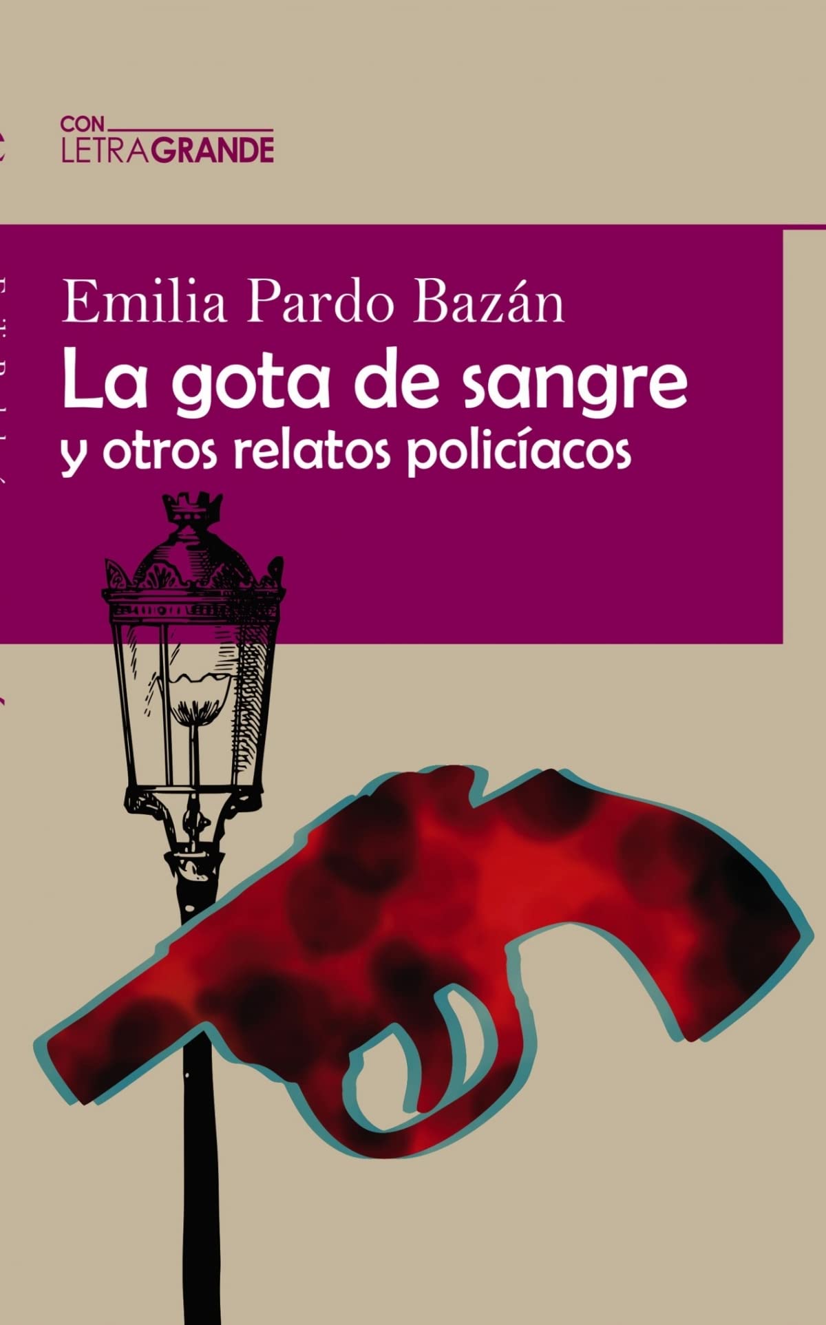 La Gota de Sangre y otros relatos policiacos book