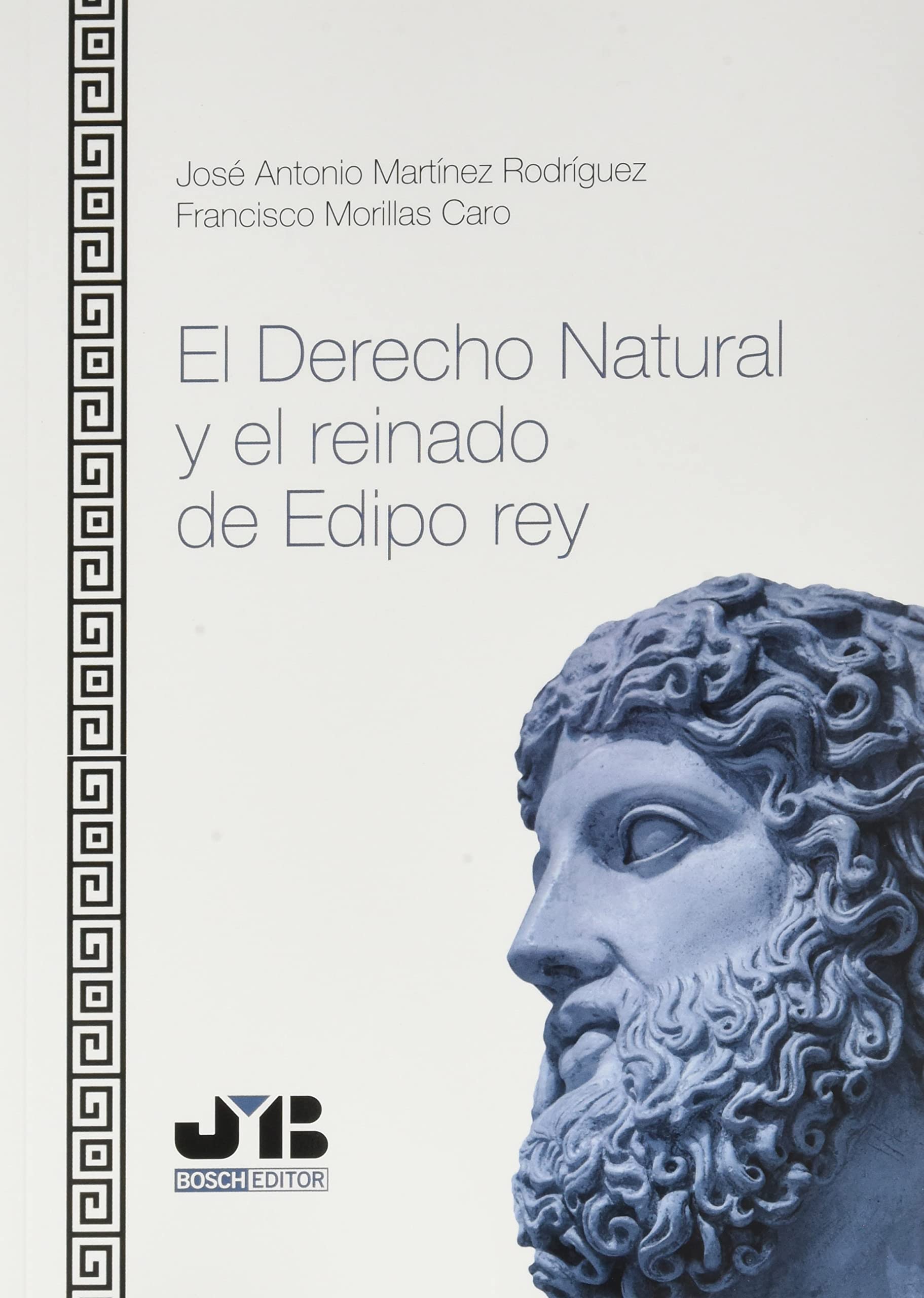El Derecho natural y el reinado de Edipo Rey book