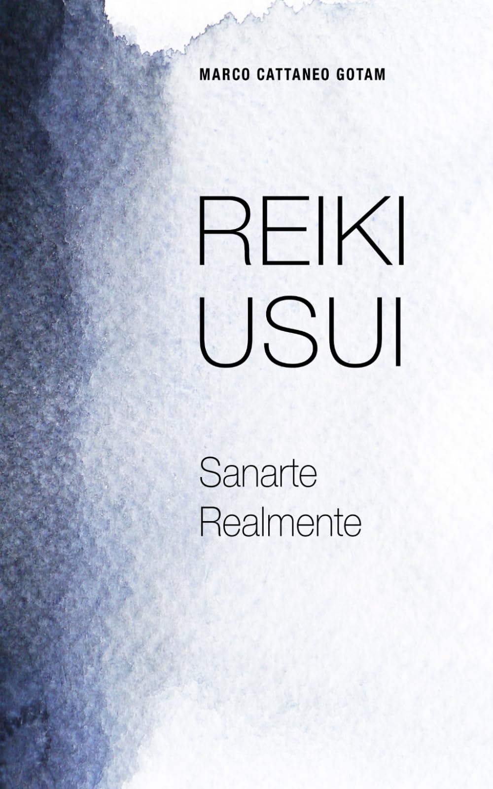 Reiki Usui: Sanarte Realmente (Intuición, Band 3) Books