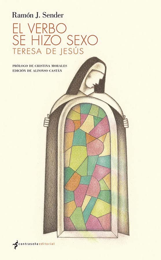 El Verbo se hizo sexo: Teresa de Jesús Contemporary literature