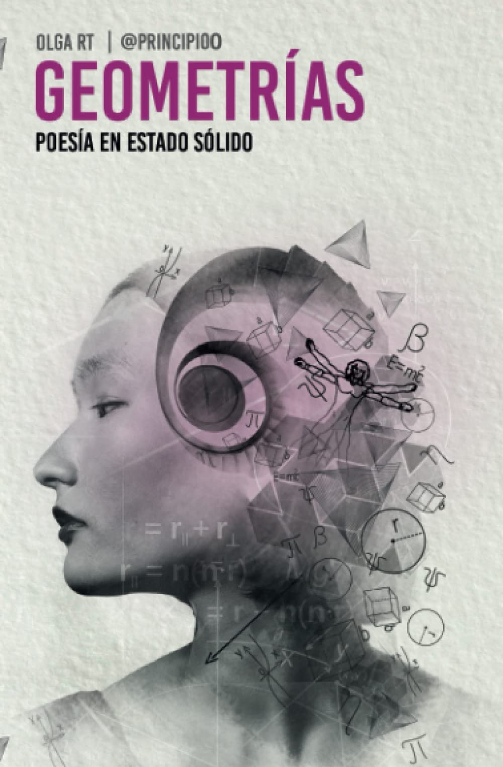 GEOMETRÍAS: Poesía en estado sólido (ESTADOS. Poesía en movimiento., Band 1) Poetry