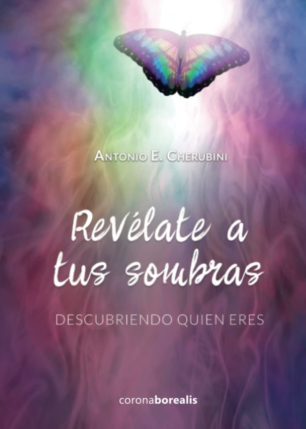 REVÉLATE A TUS SOMBRAS. Descubriendo quien eres book