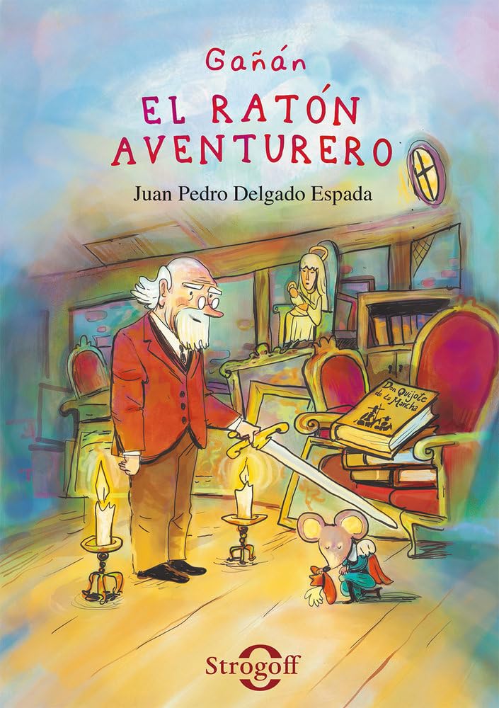 Gañán, el ratón aventurero Contemporary literature