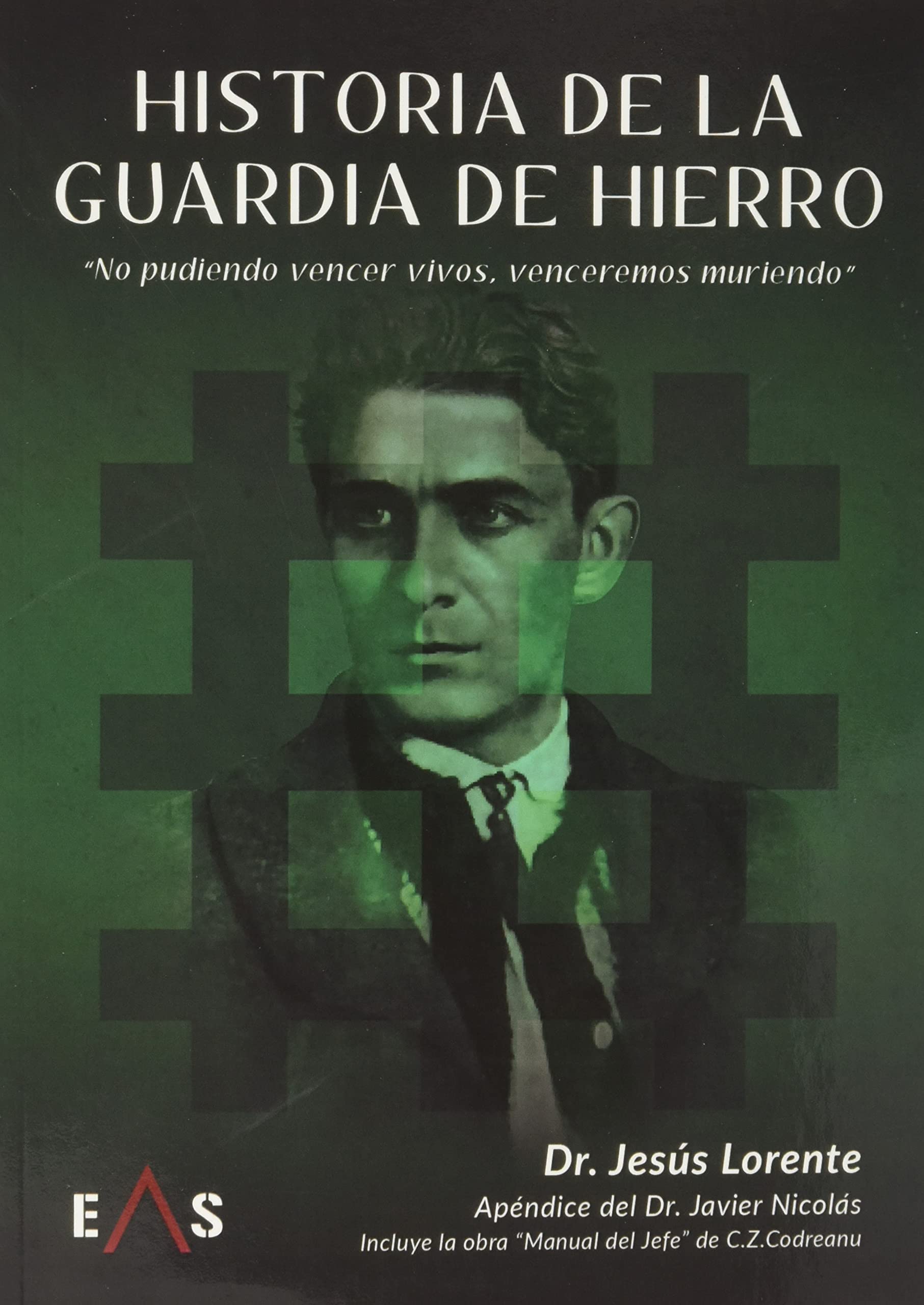 HISTORIA DE LA GUARDIA DE HIERRO (JANUS, Band 9) Social Sciences