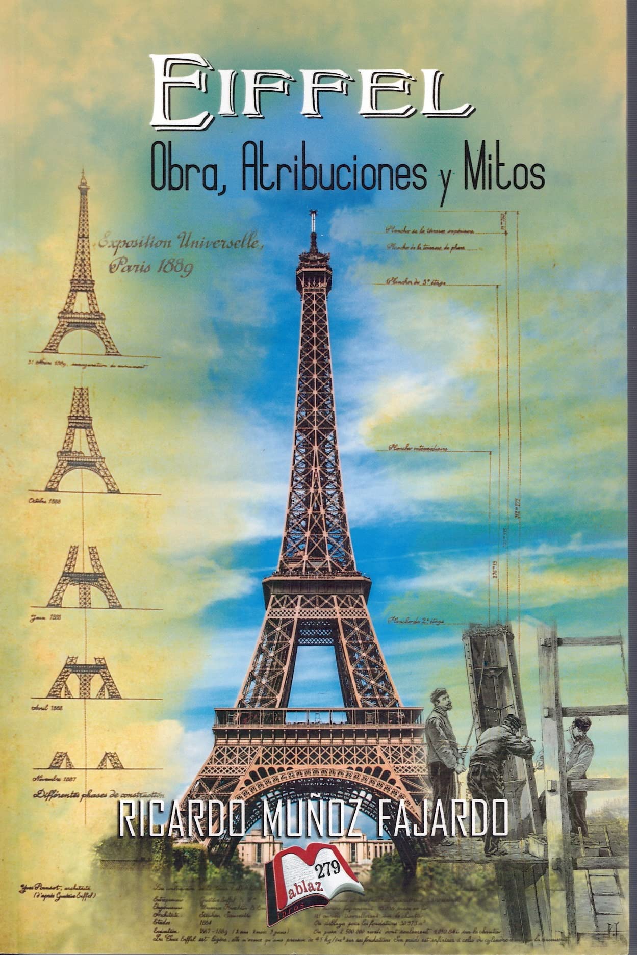 Eiffel: Obras, atribuciones y mitos (Libros Mablaz, Band 279) Architecture