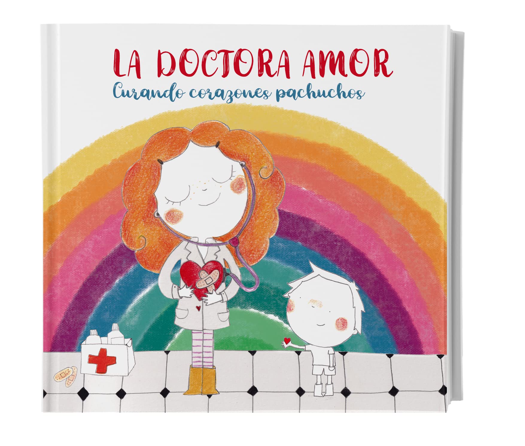 La doctora amor: Curando corazones pachuchos Children's books
