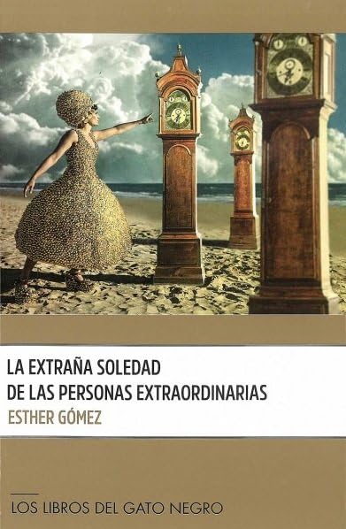 LA EXTRAÑA SOLEDAD DE LAS PERSONAS EXTRAORDINARIAS Books