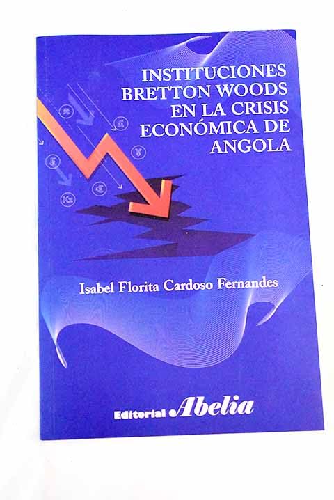 Instituciones Bretton Woods en la crisis económica de Angola Books