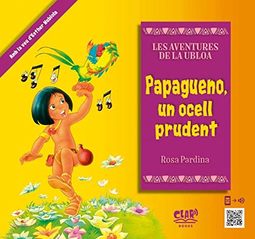 Papagueno, un ocell prudent: Les Aventures de la Ubloa Children's books