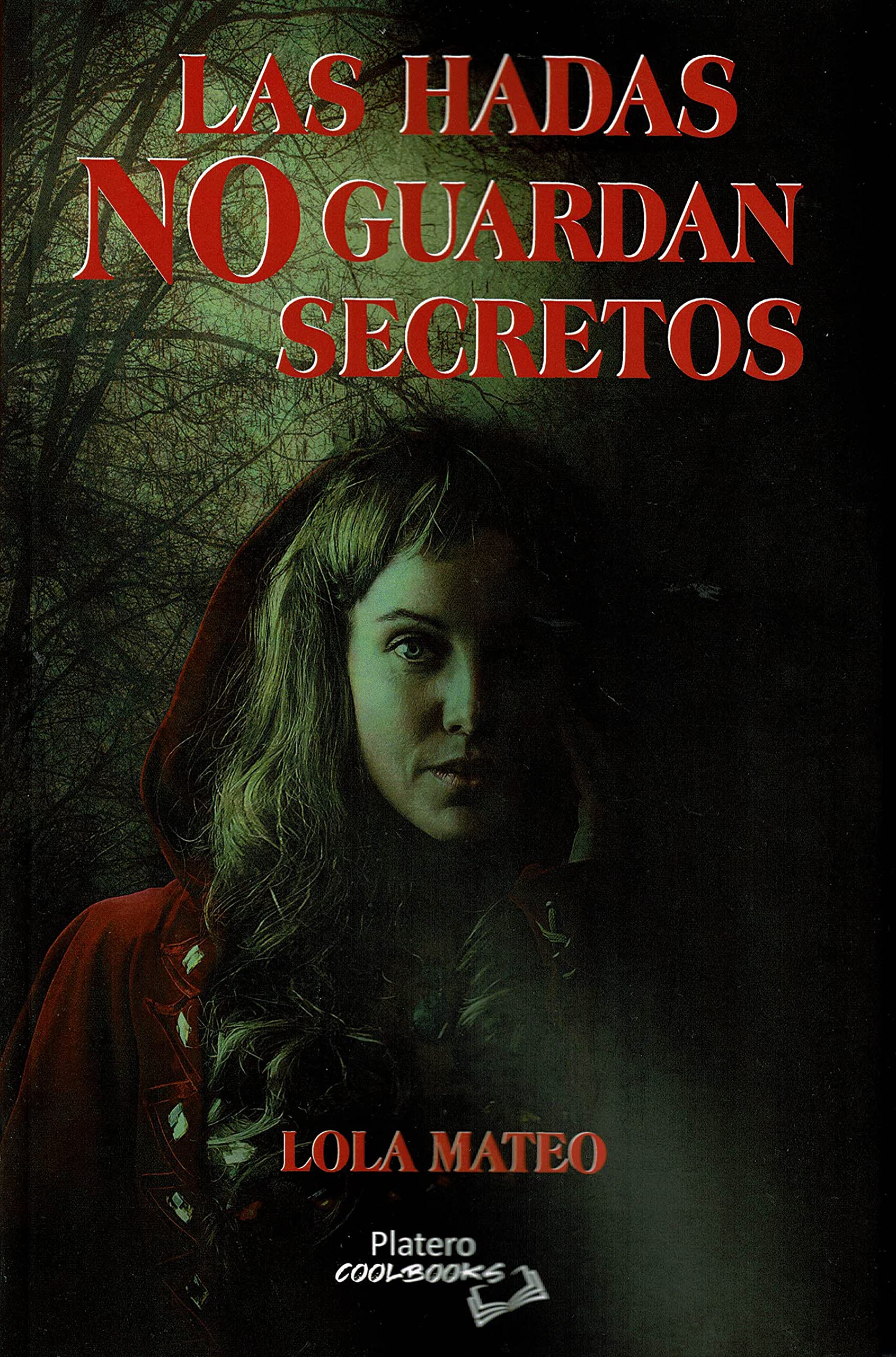 LAS HADAS NO GUARDAN SECRETOS Contemporary literature