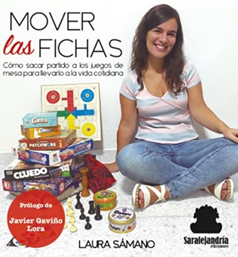 MOVER LAS FICHAS: Cómo sacar partido a los juegos de mesa para llevarlo a la vida cotidiana (COLECCIÓN DIDÁCTICA, Band 0) Non-fiction
