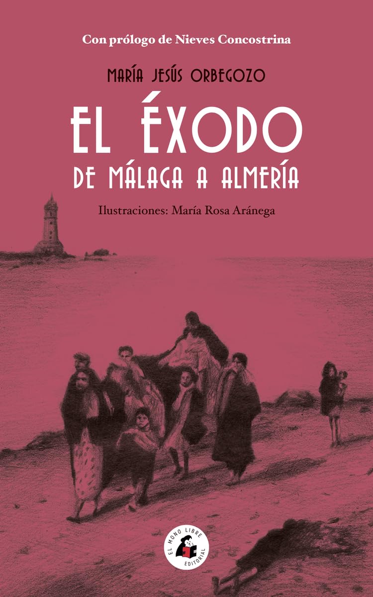 EL ÉXODO DE MÁLAGA A ALMERÍA book