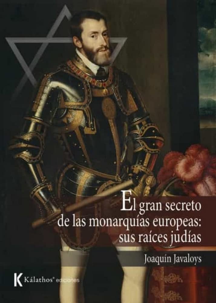 El gran secreto de las monarquías europeas:: sus raíces judías book
