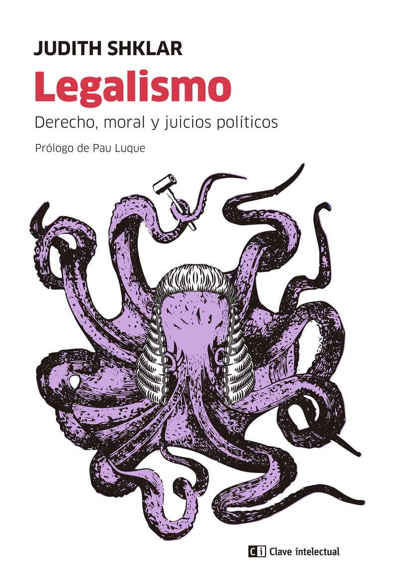 Legalismo: Derecho, moral y juicios políticos book