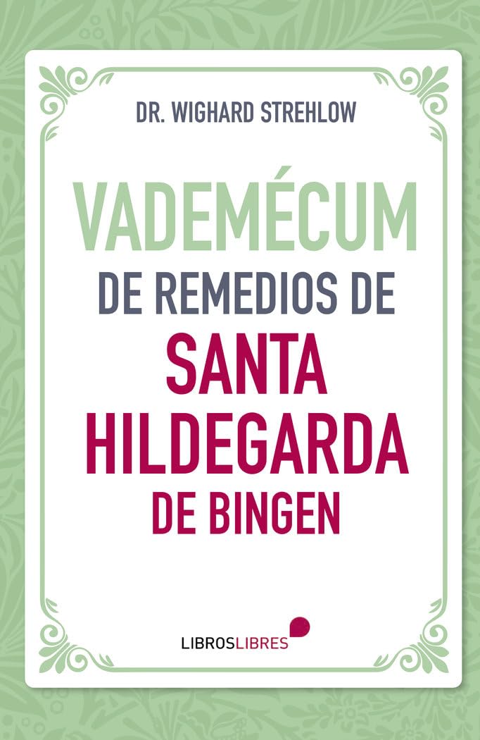 Vademécum de remedios de Santa Hildegarda de Bingen Books