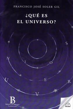 ¿QUÉ ES EL UNIVERSO? (BIBLIOTECA DE CONCEPTOS FUNDAMENTALES, Band 6) book