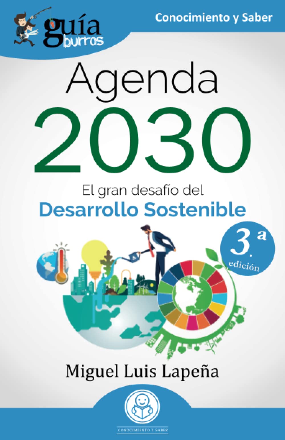 GuíaBurros: Agenda 2030: El gran desafío del Desarrollo Sostenible Books