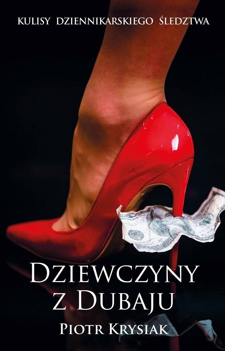 Dziewczyny z Dubaju: Kulisy dziennikarskiego ślewdztwa Books