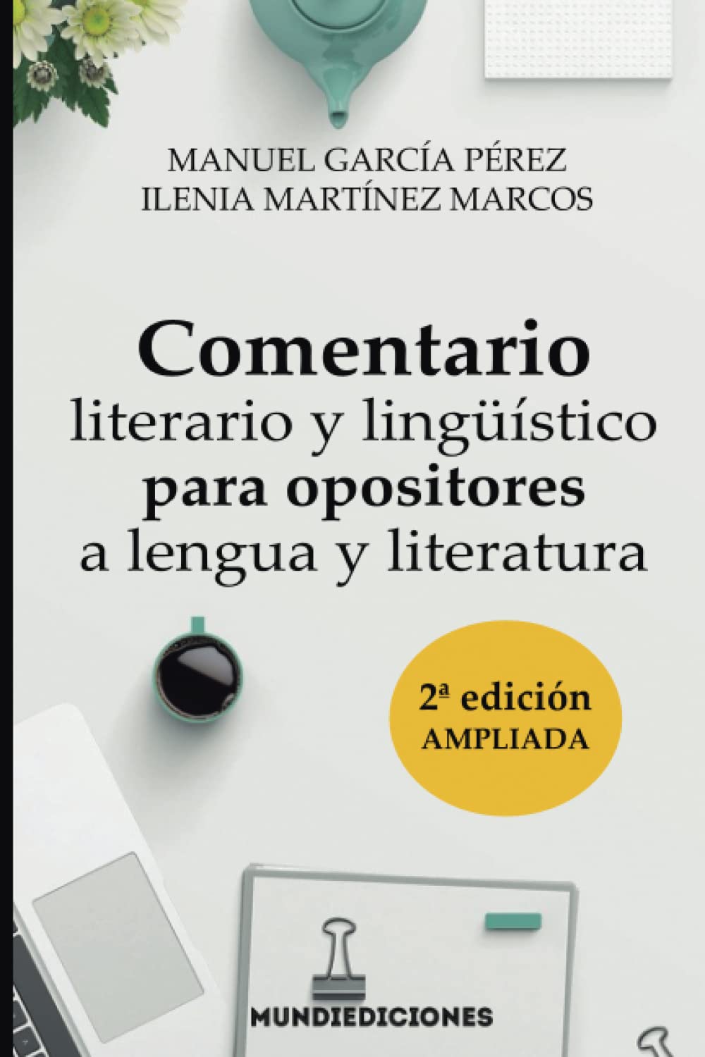 Comentario literario y lingüístico para opositores a lengua y literatura Social Sciences