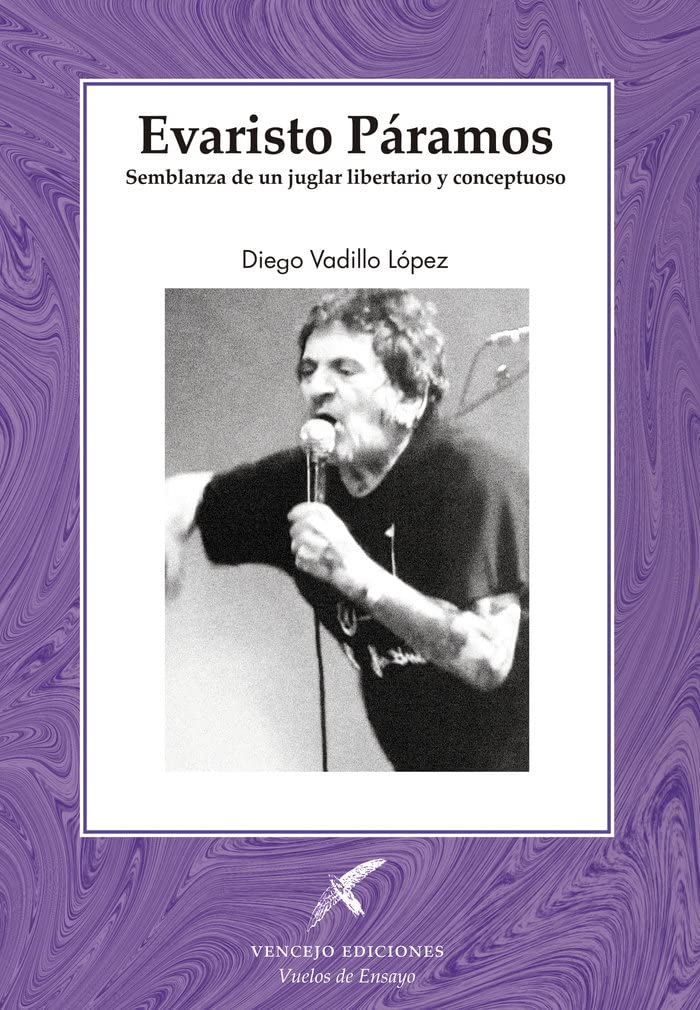Evaristo Páramos. Semblanza de un juglar libertario y conceptuoso book