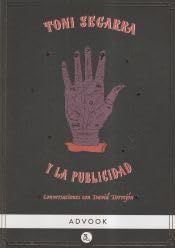 Toni Segarra y la publicidad: Conversaciones con David Torrejón (Profesional, Band 4) Media & Communication