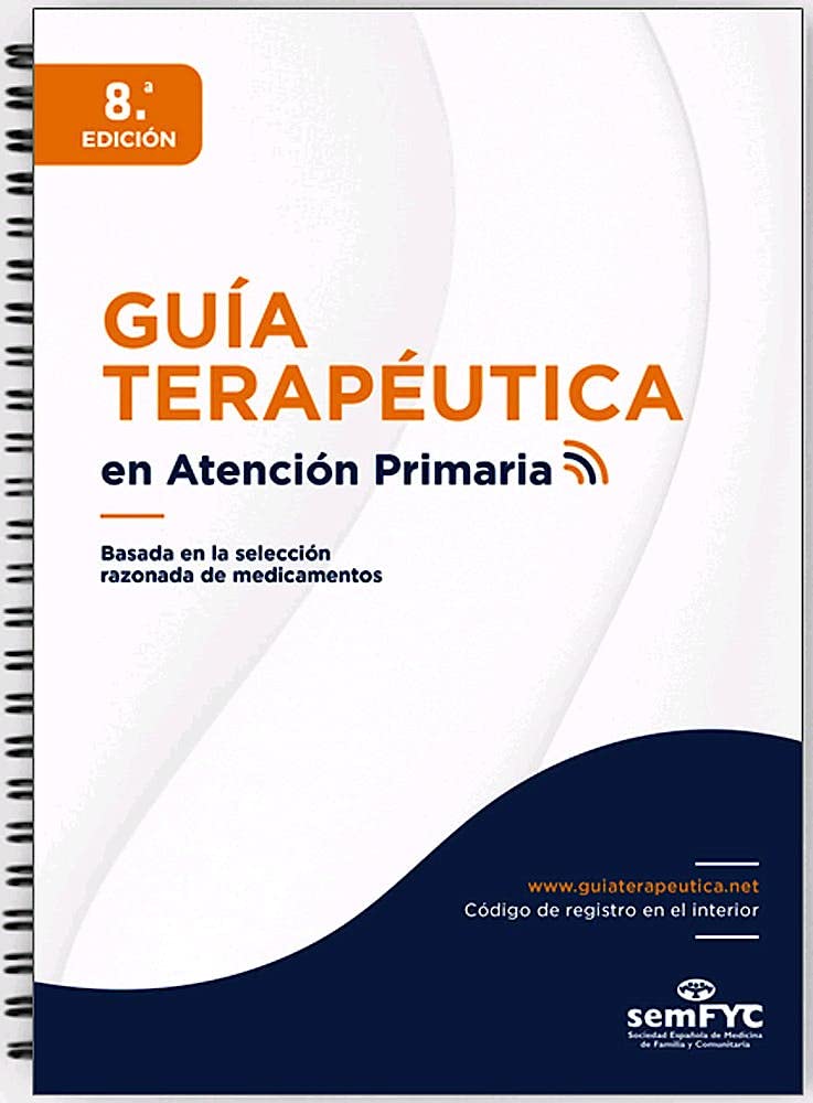 Guía terapéutica en Atención Primaria: Basada en la selección razonada de medicamentos book