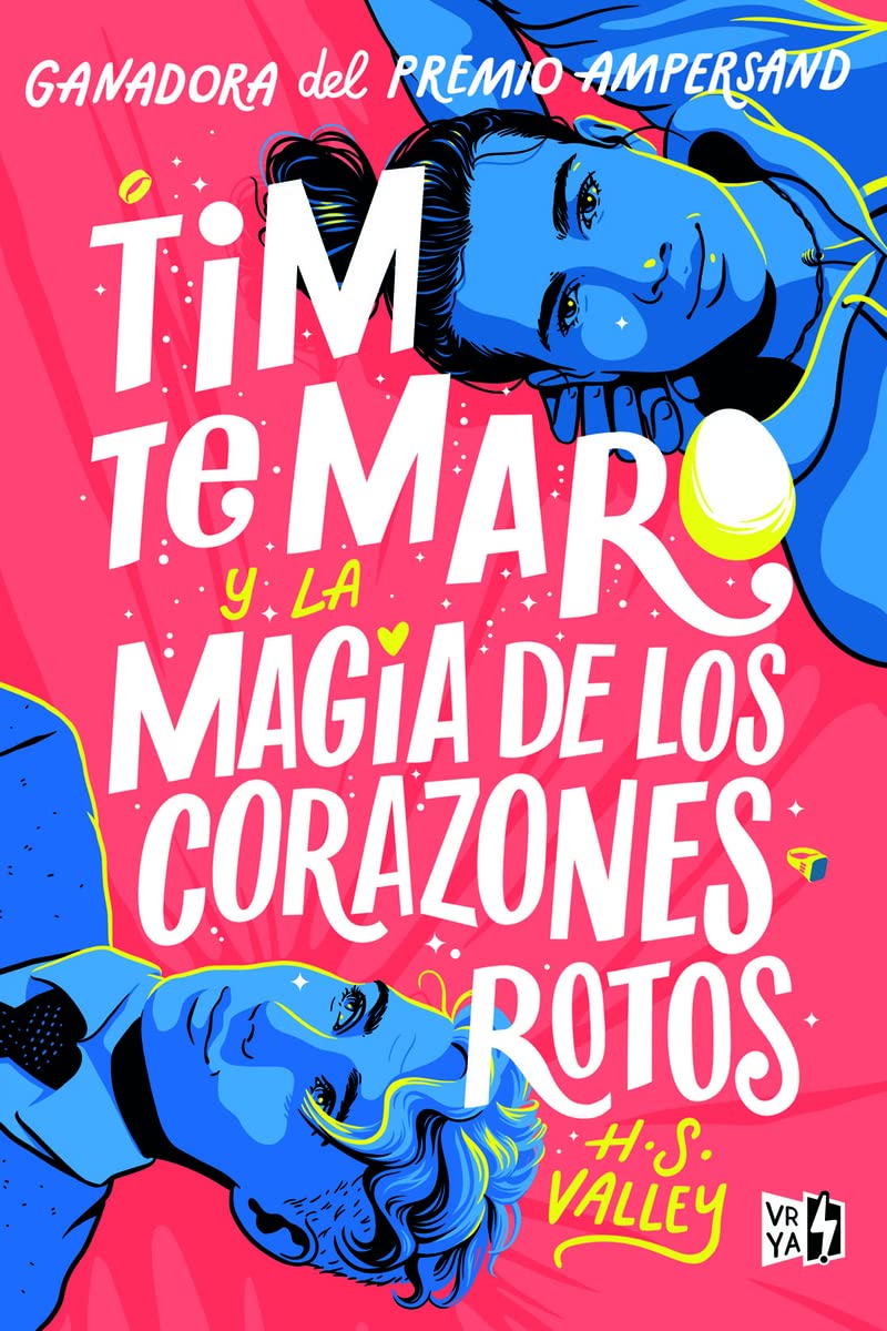 Tim te Maro: Y la magia de los corazones rotos (VR YA) LGBTQ+
