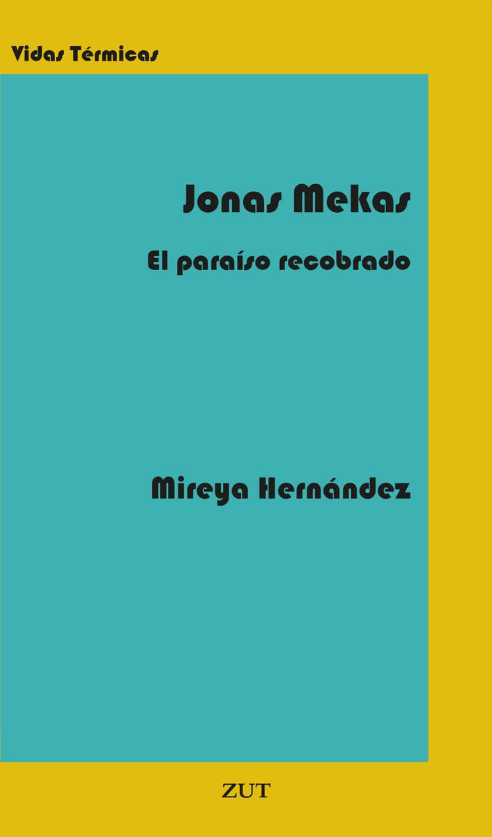 Jonas Mekas, El Paraíso Recobrado Art & Literature
