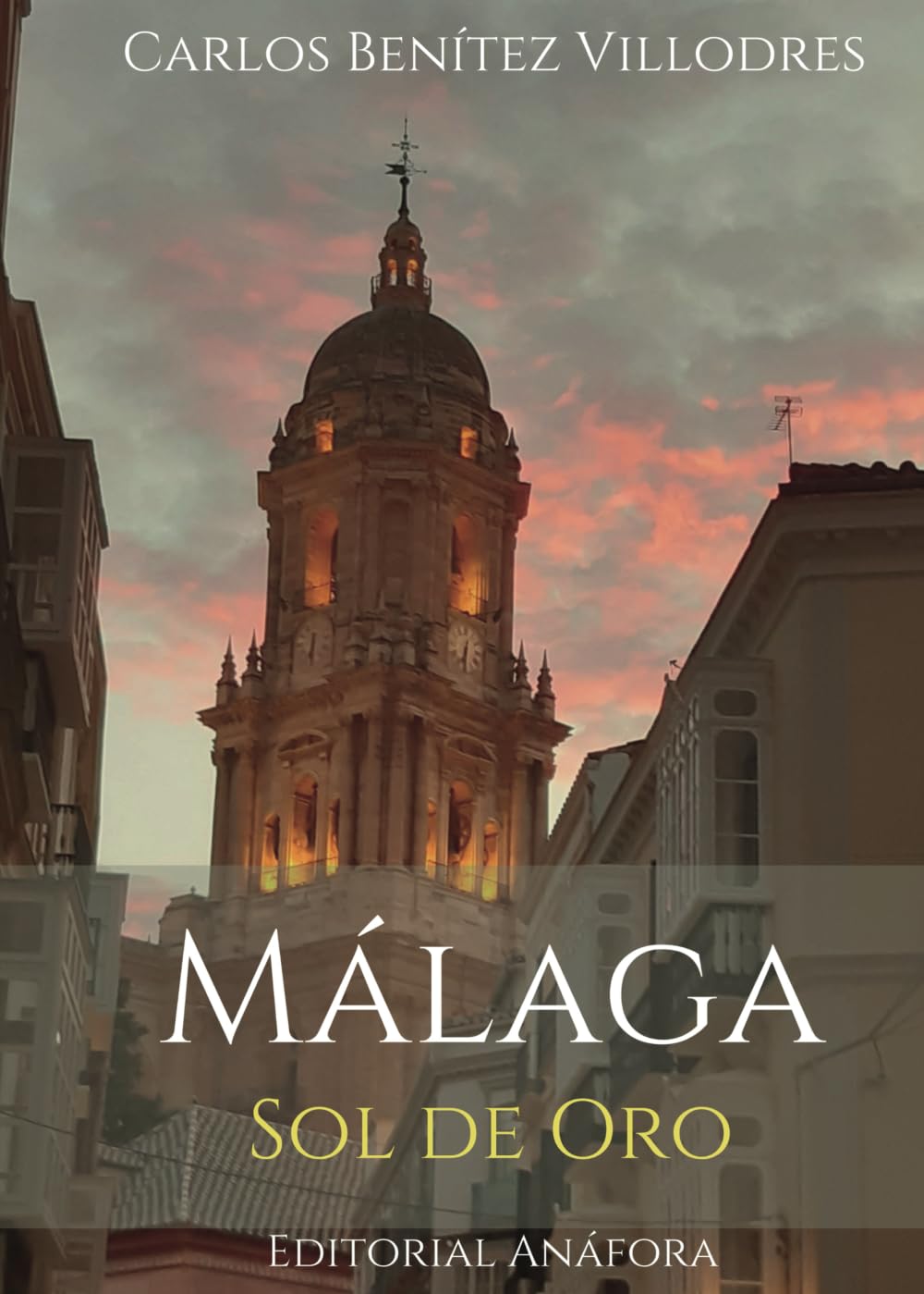 MÁLAGA, SOL DE ORO Poetry