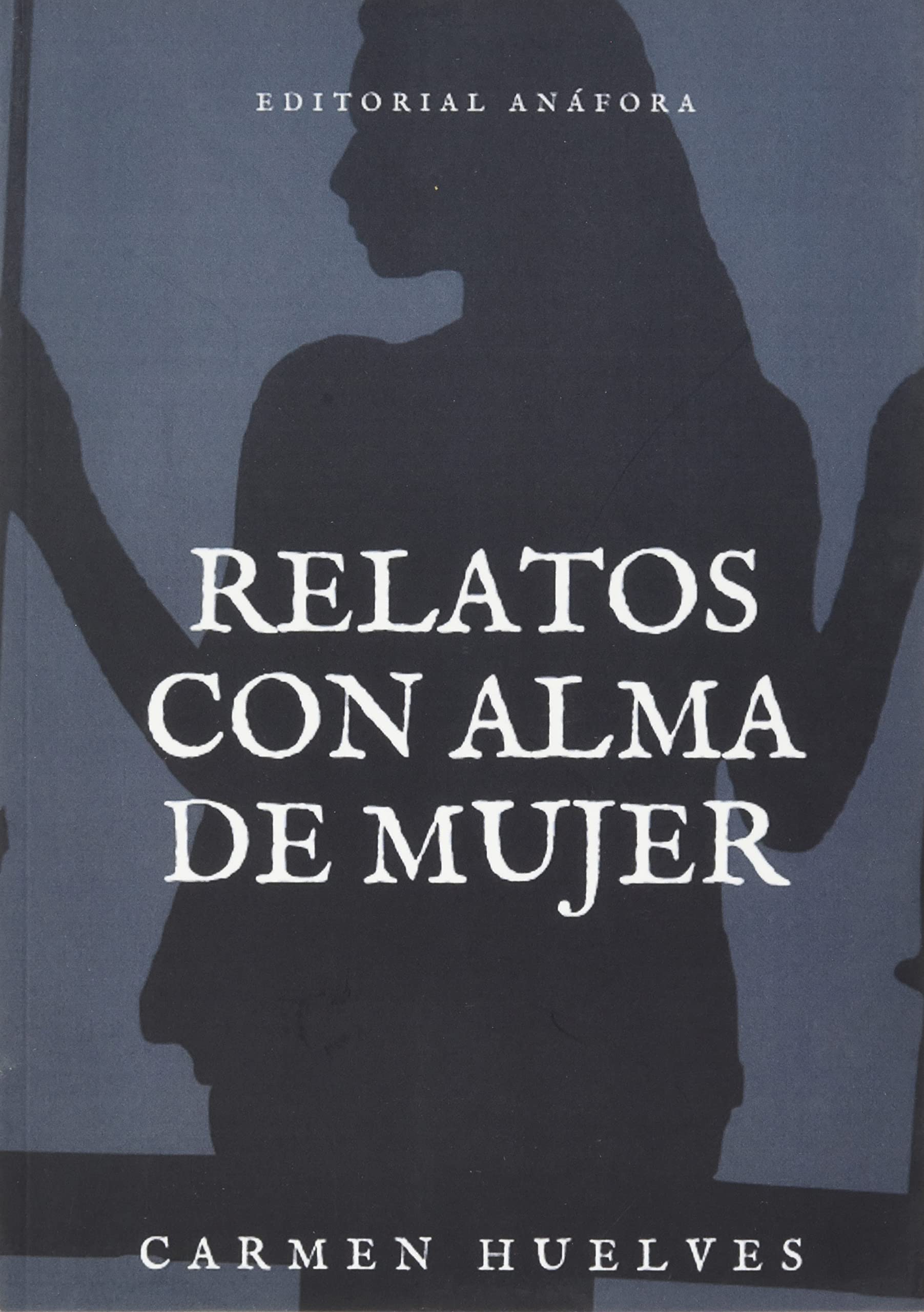 RELATOS CON ALMA DE MUJER Contemporary literature