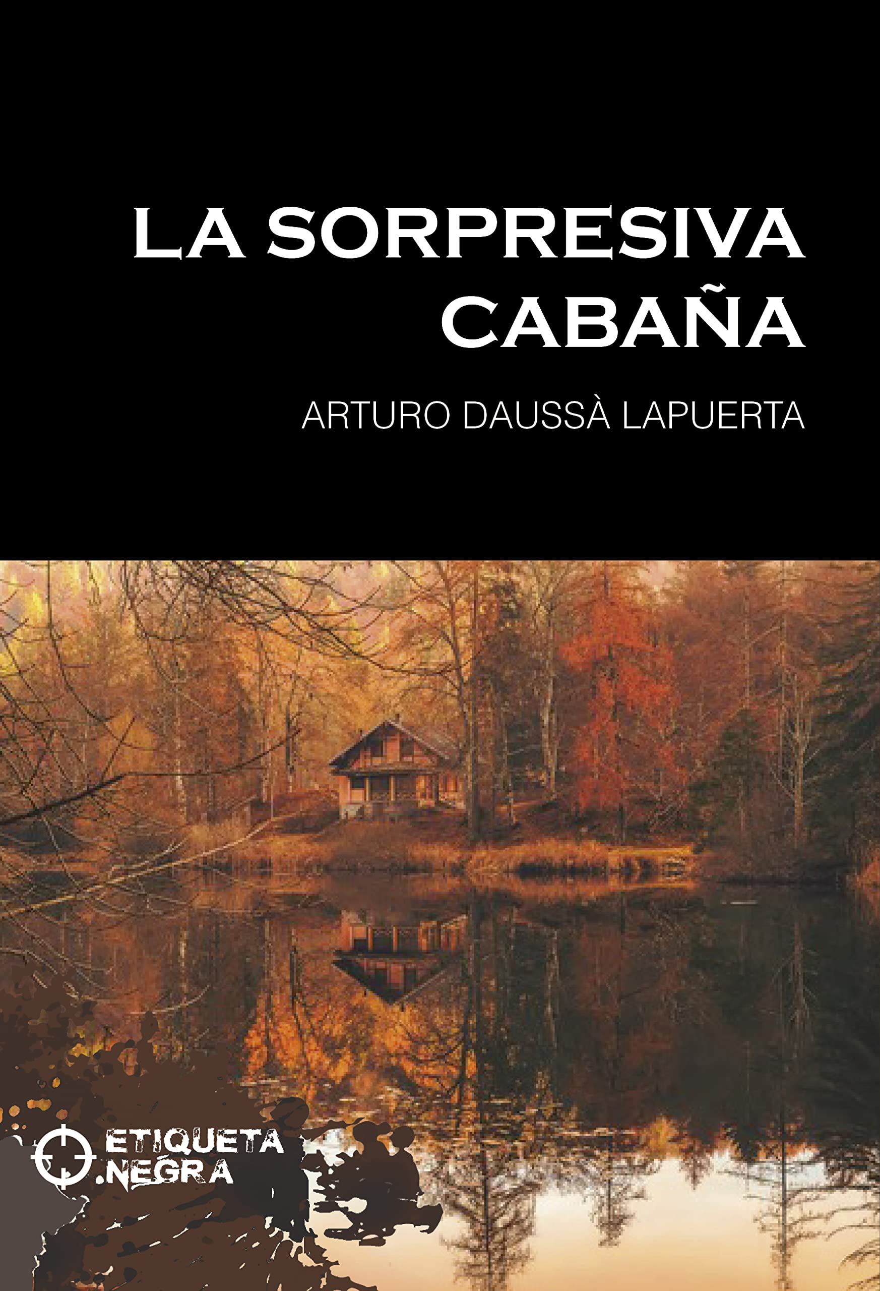 La sorpresiva cabaña Books